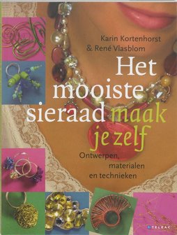 Z0017 Het mooiste sieraad maak je zelf van Karin Kortenhorst en Ren&eacute; Vlasblom